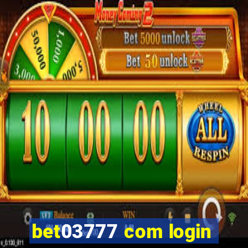 bet03777 com login